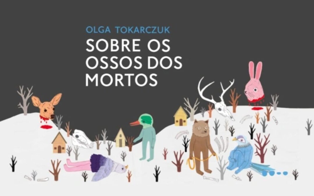 A invenção de si em ‘Sobre os Ossos dos Mortos’